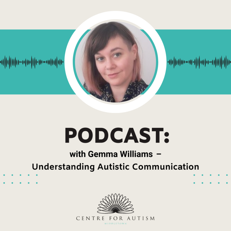 Understanding Autistic Communication with Gemma Williams 