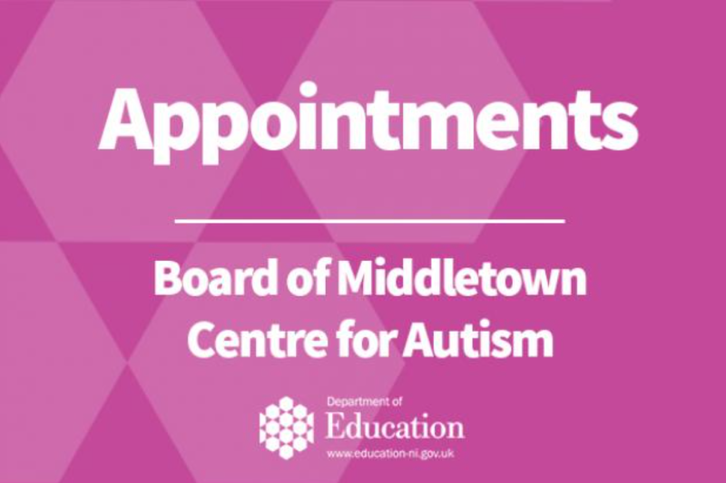 Appointment of Chairperson and extension to the terms of appointment to the Board of the Middletown Centre For Autism