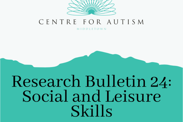 https://middletownautism-staging.scaffold.digital/social-media/research-bulletin-24-social-and-leisure-skills-3-2021