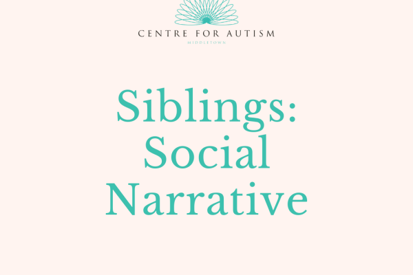 https://middletownautism-staging.scaffold.digital/social-media/social-narrative-for-siblings-1-2021