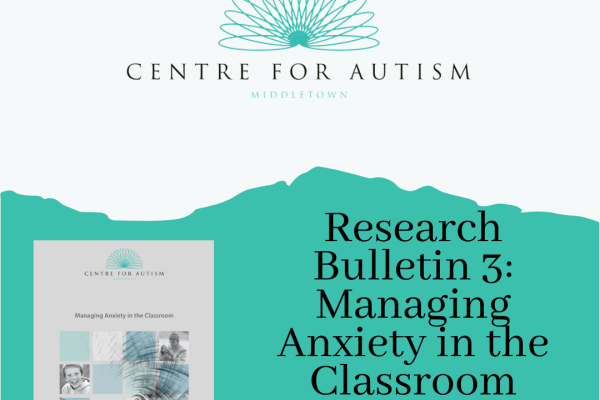 https://middletownautism-staging.scaffold.digital/social-media/research-bulletin-3-managing-anxiety-in-the-classroom-5-2021