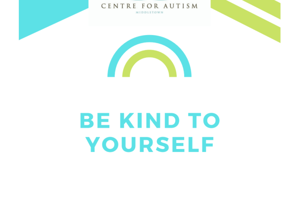 https://middletownautism-staging.scaffold.digital/social-media/be-kind-to-yourself-5-2024