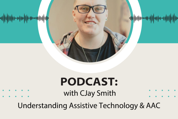 https://middletownautism-staging.scaffold.digital/social-media/podcast-understanding-assistive-technology-aac-with-cjay-smith-8-2025